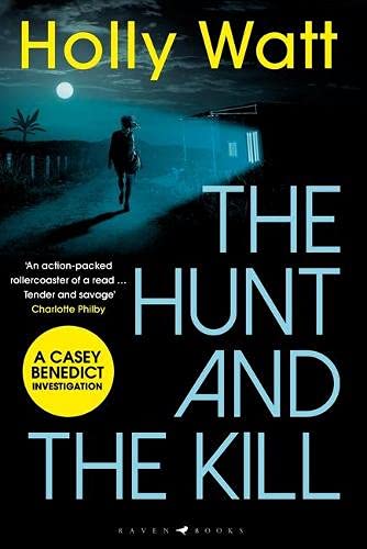 The Hunt and the Kill by Holly Watt