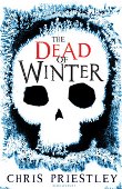 Dead of Winter Chris Priestley 110w