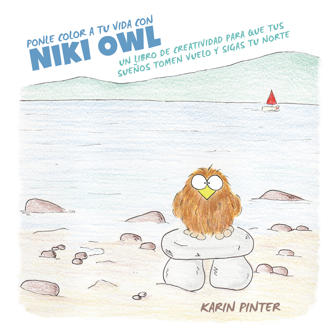 Colour Your Life With Niki Owl - A Creativity Book to Help Your Dreams Take Flight & Follow Your North © Karin Pinter