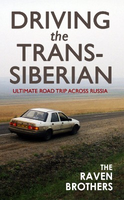 Book cover for Driving the Trans-Siberian by The Raven Brothers