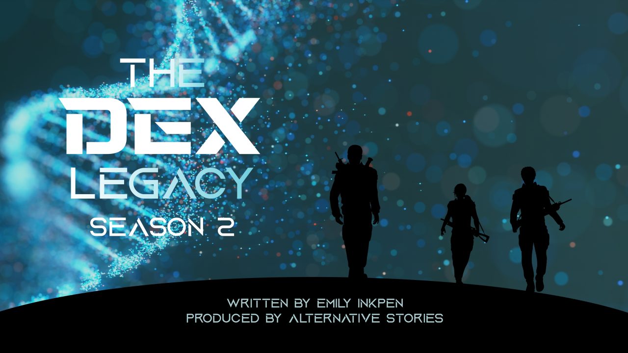 The Dex Legacy by Emily Inkpen_produced by Alternative Stories