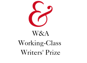 W&A Working-Class Writers' Prize 2024