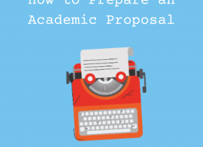 How to Prepare an Academic Proposal