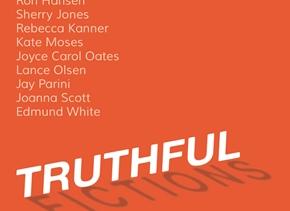 Truthful Fictions: Conversations with American Biographical Novelists